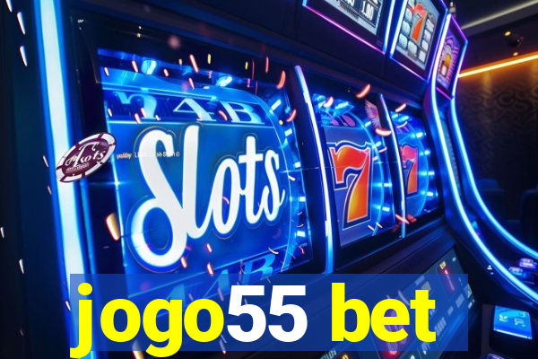 jogo55 bet